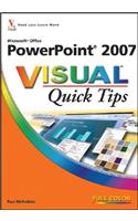 PowerPoint 2007 Visual Quick Tips: (Visual Quick Tips)