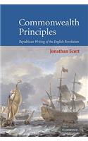 Commonwealth Principles: Republican Writing of the English Revolution