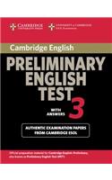 Cambridge Preliminary English Test 3 with Answers: Examination Papers from University of Cambridge ESOL Examinations: English for Speakers of Other La: Examination Papers from University of Cambridge Esol Examinations: English for Speakers of Other Languages