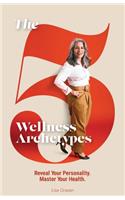 5 Wellness Archetypes