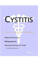 Cystitis - A Medical Dictionary, Bibliography, and Annotated Research Guide to Internet References: (English)