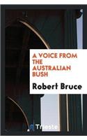 Voice from the Australian Bush