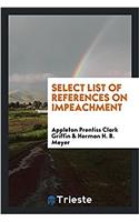 SELECT LIST OF REFERENCES ON IMPEACHMENT