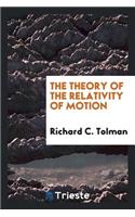 The Theory of the Relativity of Motion