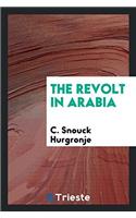 The Revolt in Arabia