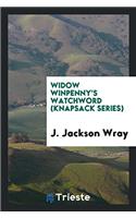 Widow Winpenny's Watchword (Knapsack Series)