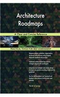 Architecture Roadmaps A Clear and Concise Reference