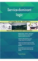 Service-dominant logic A Complete Guide - 2019 Edition