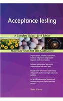 Acceptance testing A Complete Guide - 2019 Edition