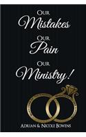 Our Mistakes, Our Pain, Our Ministry!