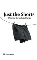 Just the Shorts
