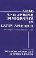 Arab and Jewish Immigrants in Latin America