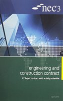 NEC3 Engineering and Construction Contract Option C: Target contract with activity schedule