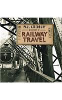 A Century of Railway Travel