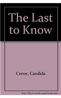 The Last to Know