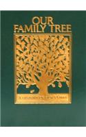 Our Family Tree: A History of Our Family: A History of Our Family