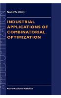 Industrial Applications of Combinatorial Optimization