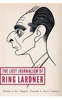 Lost Journalism of Ring Lardner