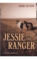 Jessie and the Ranger