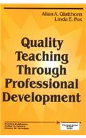 Quality Teaching Through Professional Development