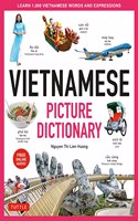 Vietnamese Picture Dictionary: Learn 1,500 Vietnamese Words and Expressions - For Visual Learners of All Ages (Includes Online Audio)(Tuttle Picture Dictionary)