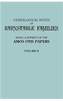 Genealogical Notes of Barnstable Families. Volume II [Massachusetts]