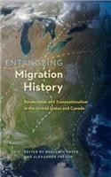 Entangling Migration History: Borderlands and Transnationalism in the United States and Canada