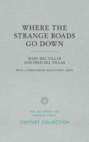 Where the Strange Roads Go Down