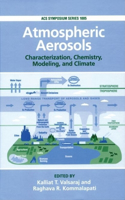 Atmospheric Aerosols Characterization, Chemistry, Modeling and Climate