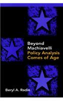 Beyond Machiavelli: Policy Analysis Comes of Age