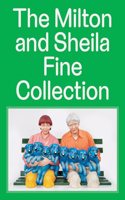 Milton and Sheila Fine Collection