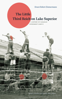 Little Third Reich on Lake Superior