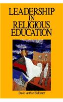 Leadership in Religious Education: A Prehensive Model