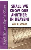 Shall We Know One Another in Heaven