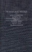 Probabilistic Models in Engineering Sciences