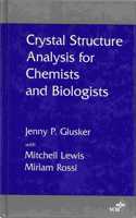 Crystal Structure Analysis for Chemists and Biologists
