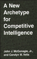 New Archetype for Competitive Intelligence