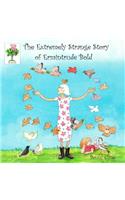 Extremely Strange Story of Ermintrude Bold