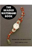 The Beaded Watchband Book