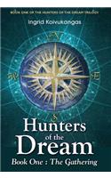 Hunters of the Dream, Book One