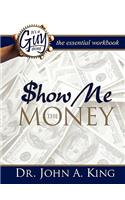 Show Me the Money Workbook