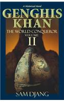 Genghis Khan: The World Conqueror, Volume 2
