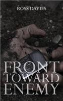 Front Toward Enemy