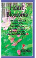 Heart Blossoms a Commentary and Analysis of the Exalted Mahayana Sutra on the Profound Perfection of Wisdom Called the Heart Sutra