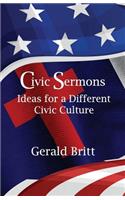 Civic Sermons: Ideas for a Different Civic Culture