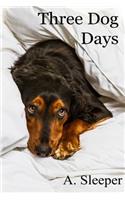 Three Dog Days