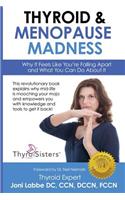 Thyroid & Menopause Madness