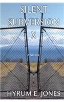 Silent Subversion X