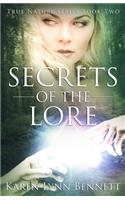 Secrets of the Lore: True Nature Series Book Two