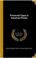 Provincial Types in American Fiction